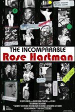 Watch The Incomparable Rose Hartman Soap2day