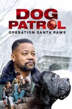Watch Dog Patrol: Operation Santa Paws Soap2day