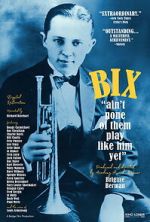 Watch Bix: Ain\'t None of Them Play Like Him Yet Soap2day