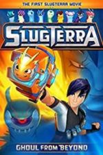 Watch Slugterra: Ghoul from Beyond Soap2day