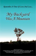 Watch My Backyard Was a Mountain (Short 2005) Soap2day