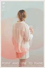 Watch Point and Line to Plane Soap2day