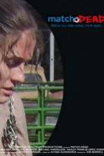 Watch Match.Dead Soap2day