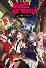 Watch BanG Dream! FILM LIVE Soap2day