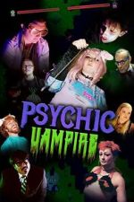 Watch Psychic Vampire Soap2day
