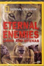 Watch National Geographic Eternal Enemies: Lions and Hyenas Soap2day