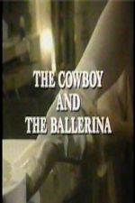Watch The Cowboy and the Ballerina Soap2day