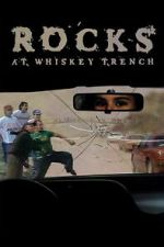 Watch Rocks at Whiskey Trench Soap2day