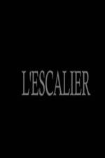 Watch L'escalier Soap2day