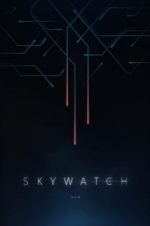 Watch Skywatch Soap2day
