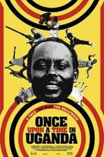 Watch Once Upon a Time in Uganda Soap2day