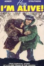 Watch Hey I'm Alive Soap2day
