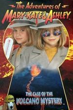 Watch The Adventures of Mary-Kate & Ashley: The Case of the Volcano Mystery Soap2day