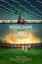 Watch Nossa Chape Soap2day