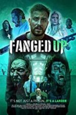 Watch Fanged Up Soap2day