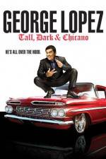Watch George Lopez Tall Dark & Chicano Soap2day