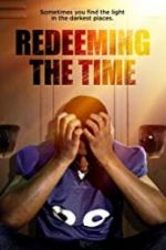 Watch Redeeming The Time Soap2day