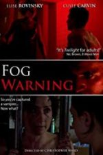 Watch Fog Warning Soap2day