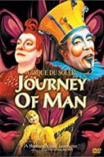 Watch Cirque du Soleil: Journey of Man Soap2day