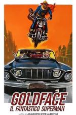 Watch Goldface, the Fantastic Superman Soap2day