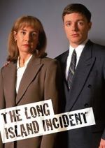 Watch The Long Island Incident Soap2day