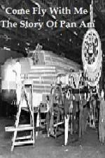 Watch Come Fly With Me The Story Of Pan Am Soap2day