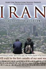 Watch Iran Is Not the Problem Soap2day