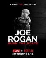 Watch Joe Rogan: Burn the Boats Soap2day