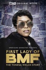 Watch First Lady of BMF: The Tonesa Welch Story Soap2day
