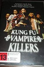 Watch Kung Fu Vampire Killers Soap2day