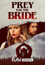 Watch Prey for the Bride Soap2day