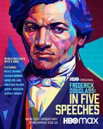 Watch Frederick Douglass: In Five Speeches Soap2day
