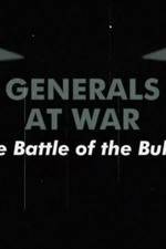 Watch National Geographic Generals At War: The Battle Of The Bulge Soap2day
