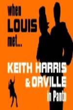 Watch When Louis Met Keith Harris and Orville Soap2day