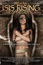 Watch Isis Rising: Curse of the Lady Mummy Soap2day