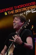 Watch George Thorogood & The Destroyers: Live at Montreux Soap2day
