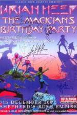 Watch Uriah Heep: The Magicans Birthday Soap2day