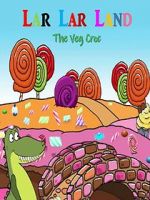 Watch Lar Lar Land - The Veg Croc (Short 2021) Soap2day