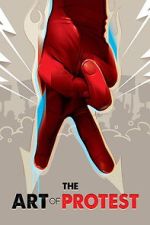 Watch The Art of Protest Soap2day