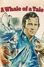 Watch A Whale of a Tale Soap2day