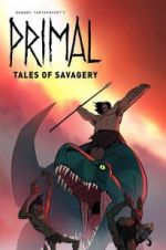 Watch Primal: Tales of Savagery Soap2day