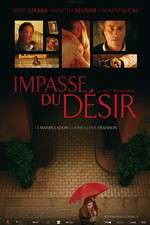Watch Impasse du désir Soap2day