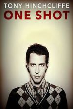 Watch Tony Hinchcliffe: One Shot (TV Special 2016) Soap2day
