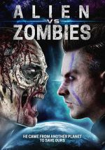 Watch Alien Vs. Zombies Soap2day
