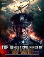 Watch Top 10 Most Evil Minds of World War II Soap2day