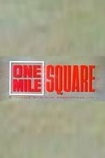 Watch One Mile Square Soap2day