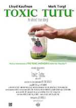 Watch Toxic Tutu Soap2day