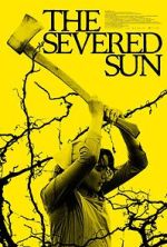 Watch The Severed Sun Soap2day