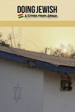 Watch Doing Jewish: A Story From Ghana Soap2day