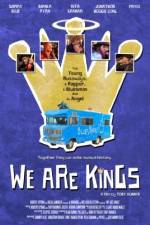 Watch We Are Kings Soap2day